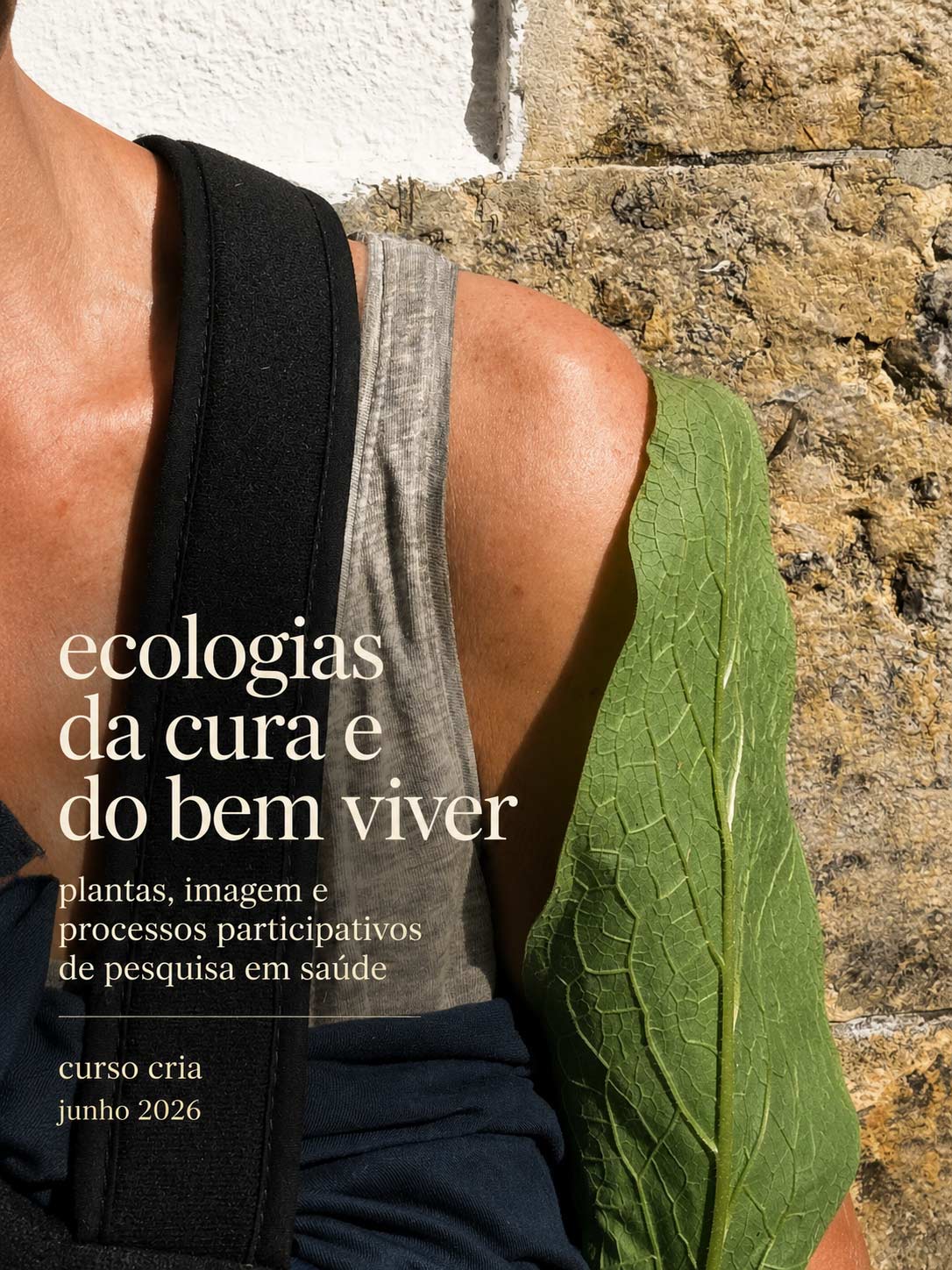 INSCRIÇÕES ABERTAS –  Ecologias de Cura e do Bem Viver:   Plantas, Imagem e Processos  Participativos de Pesquisa em Saúde 15–17 Junho 2026 CRIA / ISCTE, Lisboa